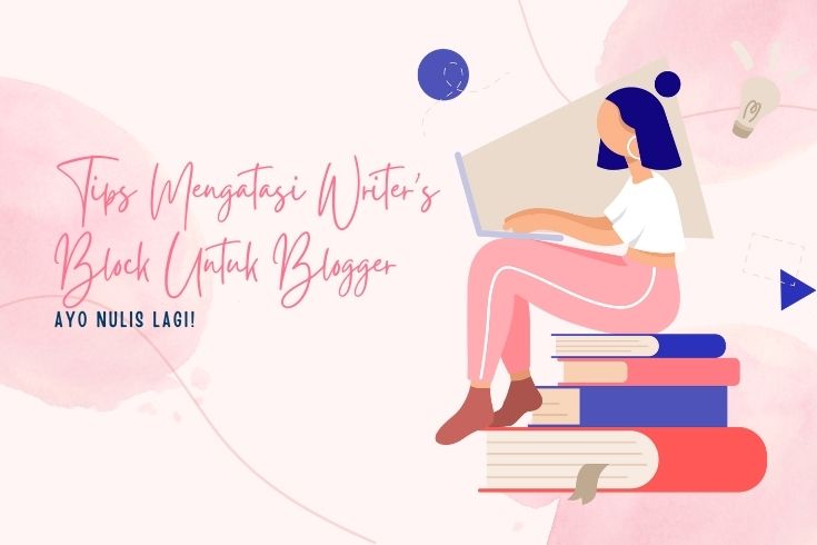 tips cara mengatasi writers's block pada blogger