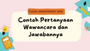 contoh pertanyaan wawancara dan jawabannya